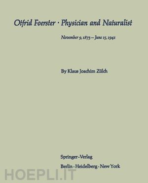 zülch klaus joachim - otfrid foerster · physician and naturalist