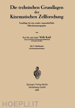 kuhl willi - die technischen grundlagen der kinematischen zellforschung