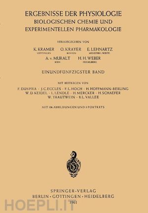 kramer k. (curatore); krayer o. (curatore); lehnartz e. (curatore); muralt a. von (curatore); weber h. h. (curatore) - ergebnisse der physiologie biologischen chemie und experimentellen pharmakologie