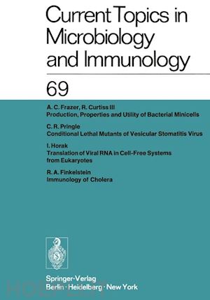 arber w.; schweiger h. g.; sela m.; syru?ek l.; vogt p. k.; henle w.; hofschneider p. h.; humphrey j. h.; jerne n. k.; koldovský p.; koprowski h.; maaløe o.; rott r. - current topics in microbiology and immunology