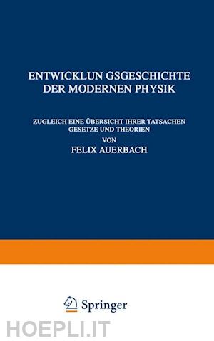 auerbach felix - entwicklungsgeschichte der modernen physik