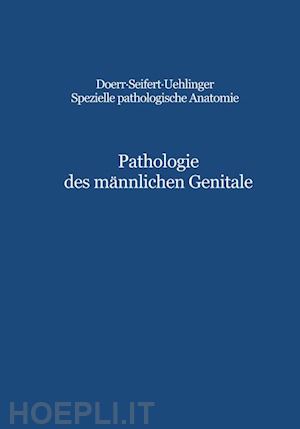 hedinger c.e.; dhom g. - pathologie des männlichen genitale