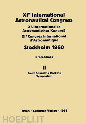 reuterswärd carl w. p. (curatore) - xith international astronautical congress stockholm 1960