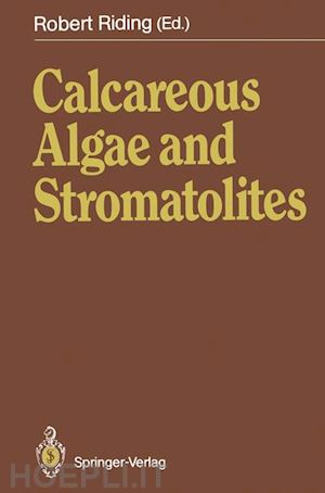 riding robert (curatore) - calcareous algae and stromatolites