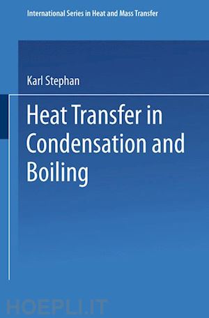 stephan karl - heat transfer in condensation and boiling