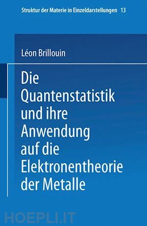 brillouin léon; rabinowitsch e. - die quantenstatistik und ihre anwendung auf die elektronentheorie der metalle