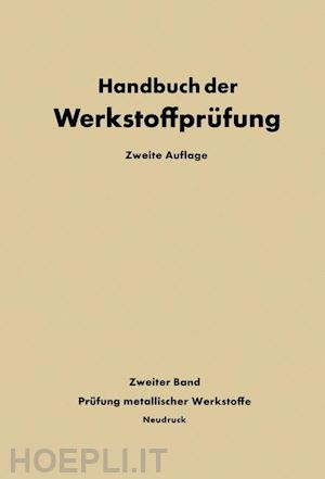 siebel erich (curatore); ludwig nikolaus (curatore) - die prüfung der metallischen werkstoffe