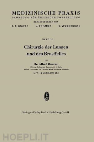 brunner alfred - chirurgie der lungen und des brustfelles