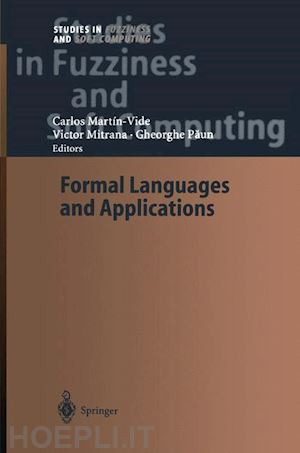 martin-vide carlos (curatore); mitrana victor (curatore); paun gheorghe (curatore) - formal languages and applications