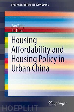 yang zan; chen jie - housing affordability and housing policy in urban china