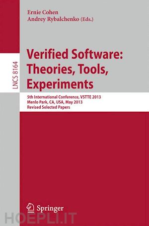 cohen ernie (curatore); rybalchenko andrey (curatore) - verified software: theorie, tools, experiments