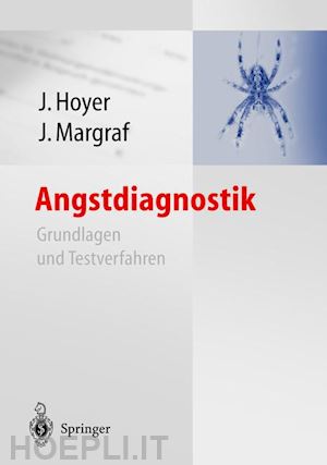 hoyer jürgen (curatore); margraf jürgen (curatore) - angstdiagnostik