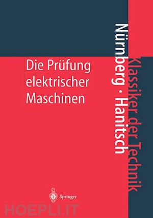 nürnberg w.; hanitsch r. - die prüfung elektrischer maschinen