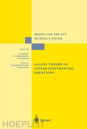 van der put marius; singer michael f. - galois theory of linear differential equations
