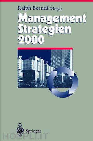 berndt ralph (curatore) - management strategien 2000