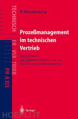 kleinaltenkamp michael; ehret michael - prozeßmanagement im technischen vertrieb