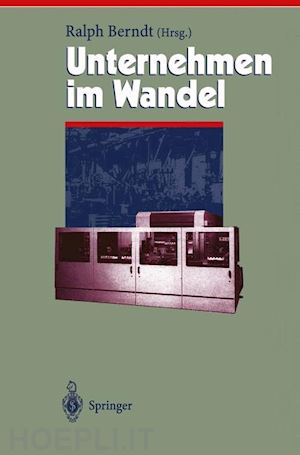 berndt ralph (curatore) - unternehmen im wandel — change management