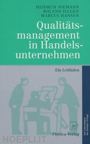 niemann heidrun; illgen roland; hansen marcus - qualitätsmanagement in handelsunternehmen