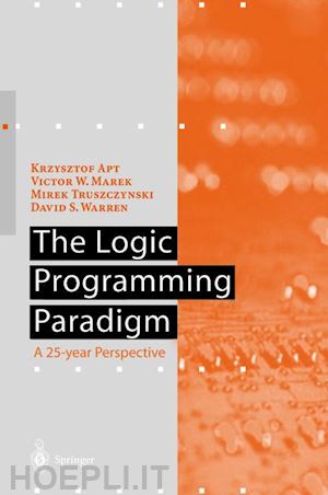 apt krzysztof r. (curatore); marek victor w. (curatore); truszczynski mirek (curatore); warren david s. (curatore) - the logic programming paradigm