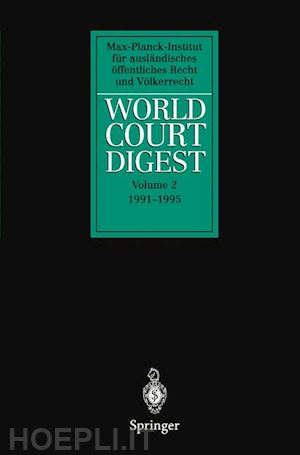 hofmann rainer; oellers-frahm karin; oeter stefan; walter christian; zimmermann andreas - world court digest