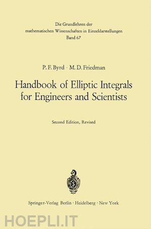 byrd paul f.; friedman morris david - handbook of elliptic integrals for engineers and scientists