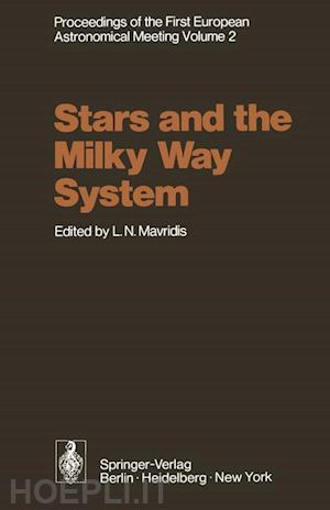 mavridis l. n. (curatore) - stars and the milky way system