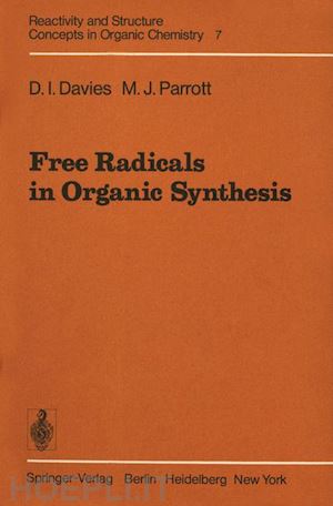 davies d. i.; parrott m. j. - free radicals in organic synthesis