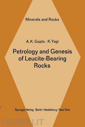 gupta a. k.; yagi k. - petrology and genesis of leucite-bearing rocks