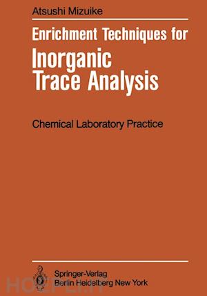 mizuike atsushi - enrichment techniques for inorganic trace analysis
