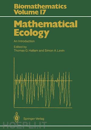 hallam thomas g. (curatore); levin simon a. (curatore) - mathematical ecology