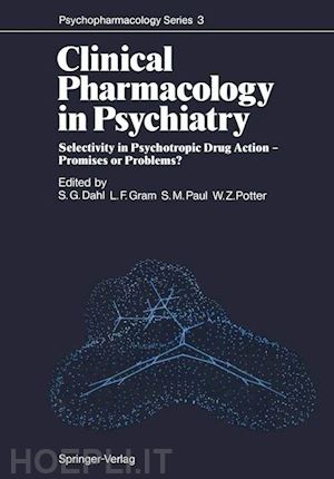 dahl svein g. (curatore); gram lars f. (curatore); paul steven m. (curatore); potter william z. (curatore) - clinical pharmacology in psychiatry