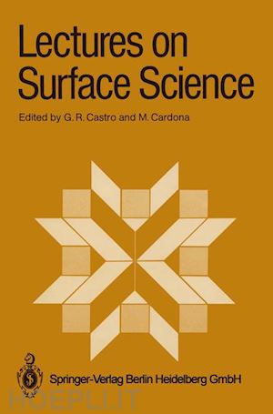 castro german r. (curatore); cardona manuel (curatore) - lectures on surface science