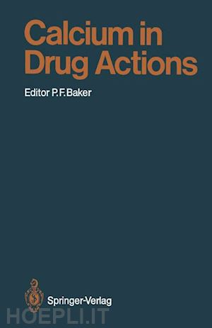 baker peter f. (curatore) - calcium in drug actions