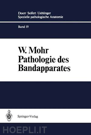 mohr w. - pathologie des bandapparates