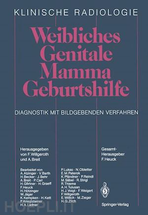 willgeroth f. (curatore); breit a. (curatore) - weibliches genitale mamma · geburtshilfe