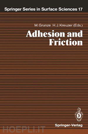 grunze michael (curatore); kreuzer hans j. (curatore) - adhesion and friction