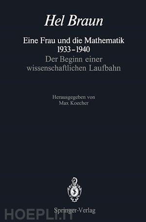 braun hel; koecher max (curatore) - eine frau und die mathematik 1933–1940