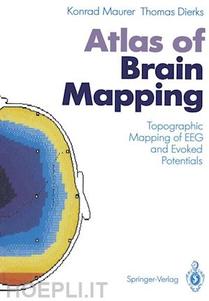 maurer konrad; dierks thomas - atlas of brain mapping