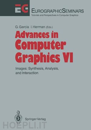 garcia gerald (curatore); herman ivan (curatore) - advances in computer graphics