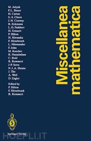 hilton peter (curatore); hirzebruch friedrich (curatore); remmert reinhold (curatore) - miscellanea mathematica