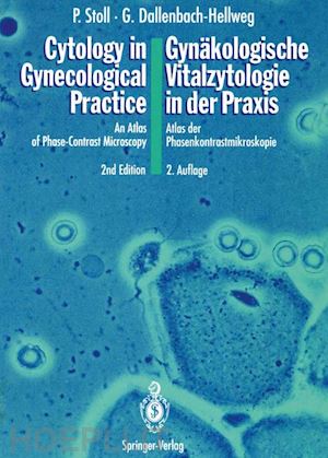 stoll peter; dallenbach-hellweg gisela - cytology in gynecological practice / gynäkologische vitalzytologie in der praxis