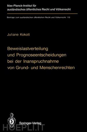 kokott juliane - beweislastverteilung und prognoseentscheidungen bei der inanspruchnahme von grund- und menschenrechten