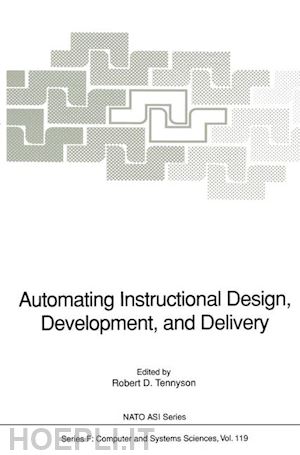 tennyson robert d. (curatore) - automating instructional design, development, and delivery