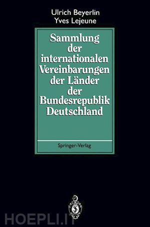 beyerlin ulrich; lejeune yves - sammlung der internationalen vereinbarungen der länder der bundesrepublik deutschland