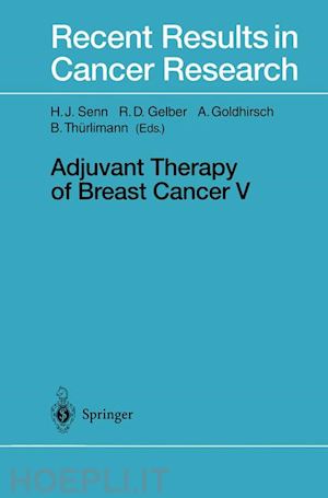 senn hans-jörg (curatore); gelber richard d. (curatore); goldhirsch aron (curatore); thürlimann beat (curatore) - adjuvant therapy of breast cancer v