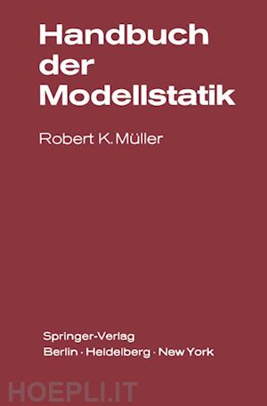 müller r. k. - handbuch der modellstatik