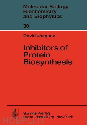 vazquez d. - inhibitors of protein biosynthesis