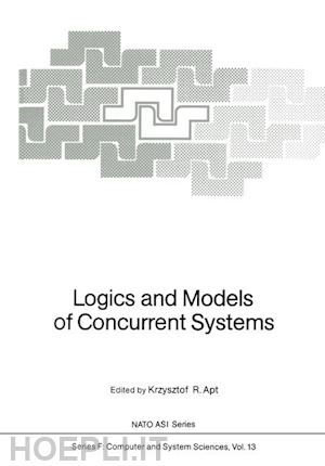 apt krzysztof r. (curatore) - logics and models of concurrent systems