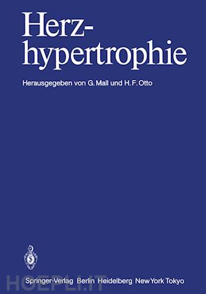mall g. (curatore); otto h.f. (curatore) - herzhypertrophie