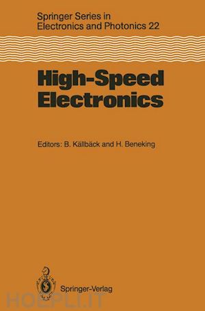 källbäck bengt (curatore); beneking heinz (curatore) - high-speed electronics